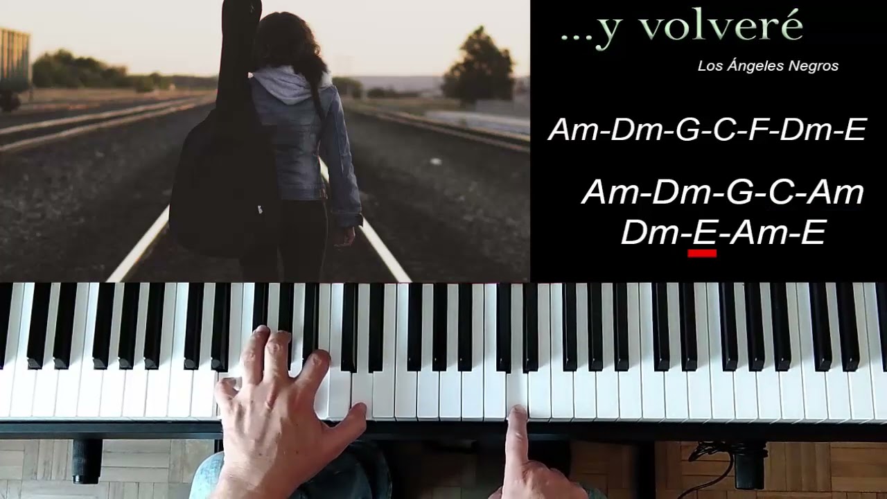Los Ángeles Negros. Y Volveré. Acordes en Piano
