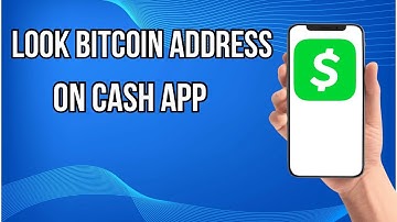 How To Look Up Bitcoin Address On Cash App