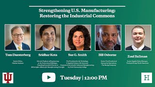 Strengthening U.S. Manufacturing: Restoring the Industrial Commons