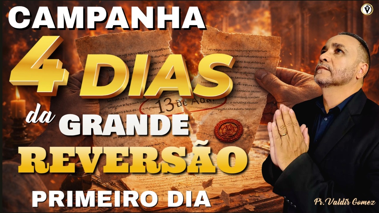 🔥 OS 4 DIAS DA GRANDE REVERSÃO - DIA 1— DESTRUINDO OS PLANOS DO INIMIGO PARA TE DESTRUIR