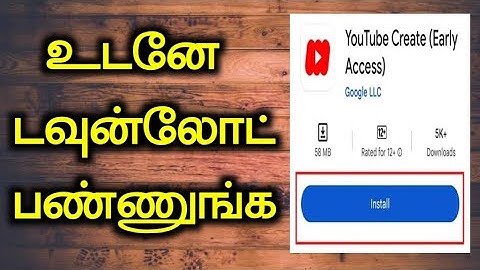 How To Download YouTube Create App In Tamil || Selva Tech