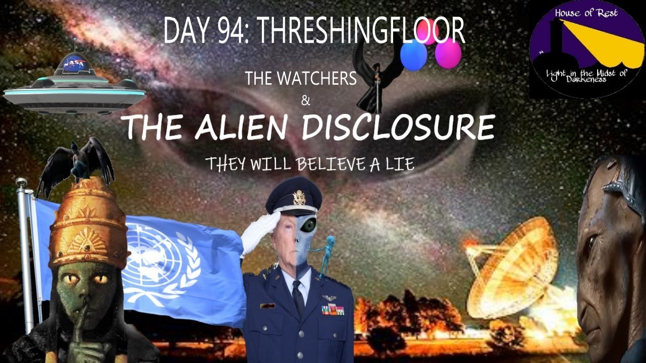 DAY 94: THE WATCHERS & ALIEN DISCLOSURE - YouTube