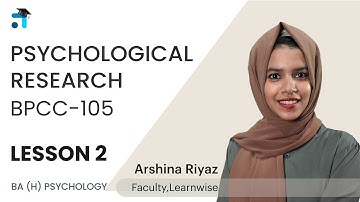 Lesson 2 (BLOCK I) | Psychological Research | BPCC-105 | BA Psychology | IGNOU Classes Malayalam