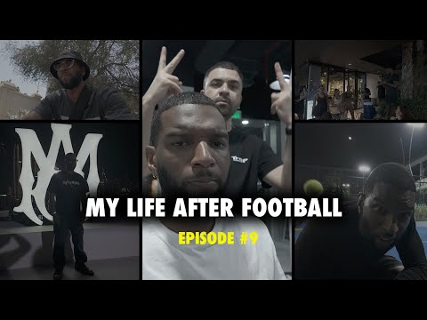 My Life After Football - Episode 9