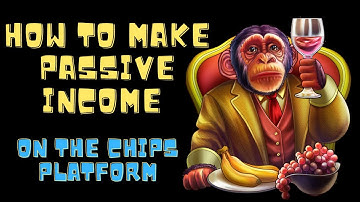 How to earn passive income on the CHIPS platform