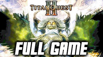 Titan Quest 2 - Full Game Gameplay Walkthrough - Elementalist