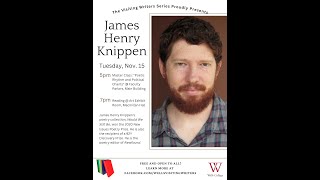 Visiting Writers Series: James Henry Knippen