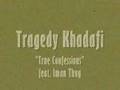 Tragedy Khadafi Feat Imam Thug True Confessions mp3