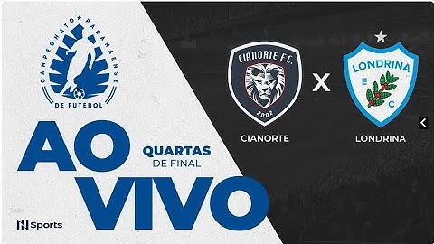 CIANORTE x LONDRINA ASSISTA DE GRAÇA QUARTAS DE FINAL - IDA | CAMPEONATO PARANAENSE 2025