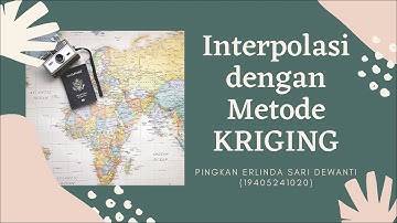 Interpolasi dengan Metode Kriging (Arcmap)