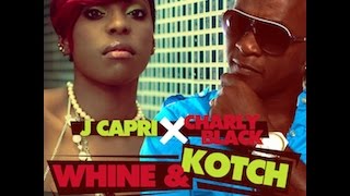 J Capri & Charly Black - Whine & Kotch (DJ'Dori Bootleg)