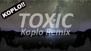 BoyWithUke - Toxic [Koplo Full Bass]