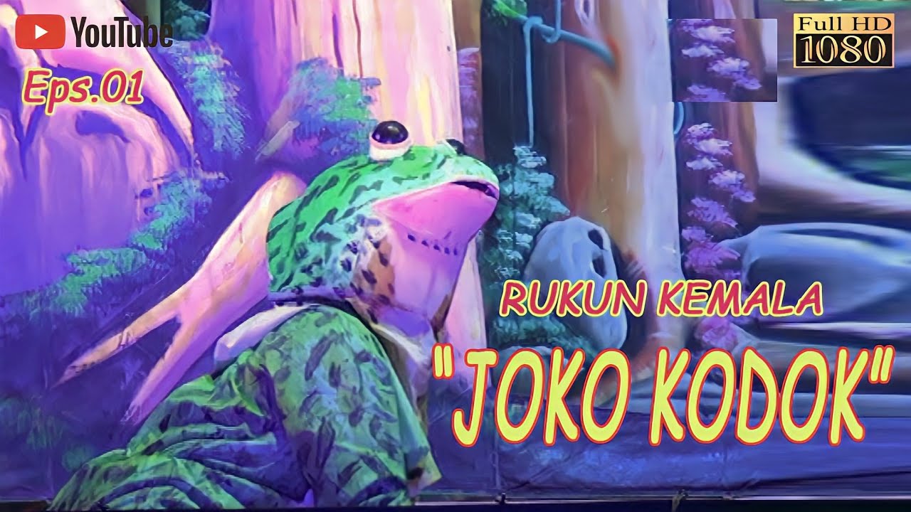 Full Cerita ~ JOKO KODOK || Rukun Kemala ~ Eps.01