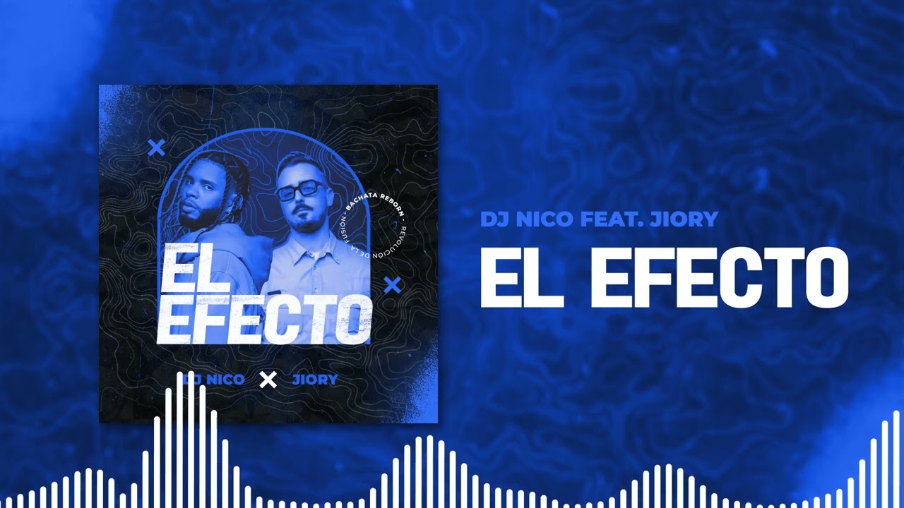 Dj Nico Feat. Jiory - El Efecto (Official) adlı videoyu YouTube'da izle Dj Nico Feat. Jiory - El Efecto (Official) adlı videoyu YouTube'da izle