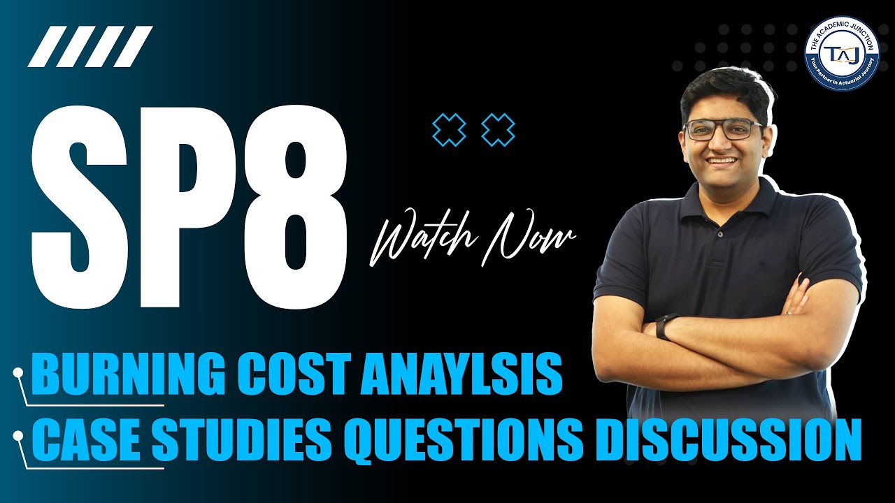 SP8 Burning Cost Analysis And Case Studies Questions Discussion