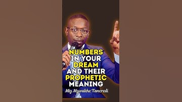 NUMBERS IN YOUR DREAM AND THEIR PROPHETIC MEANING #mizmzwakhetancredi