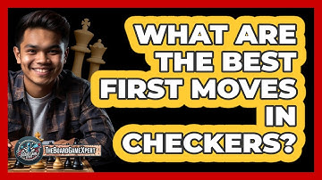 What Are The Best First Moves In Checkers? - The Board Game Xpert