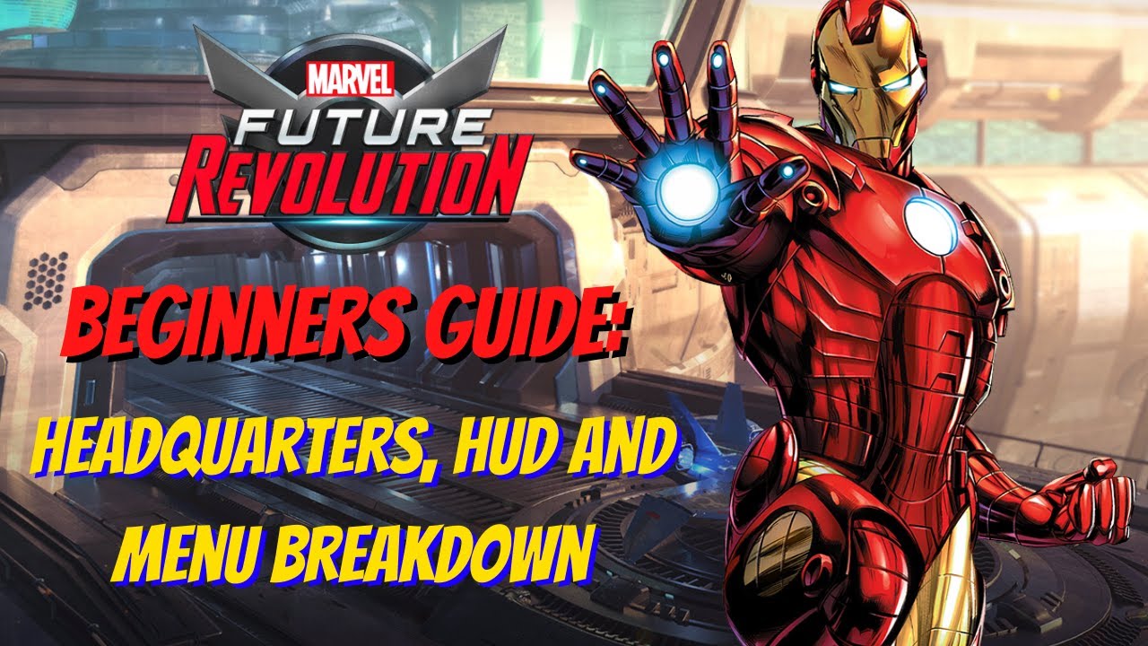 Beginners Guide: HQ, HUD and Menu Breakdown | Marvel Future Revolution