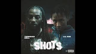 Trinidad Rell - Shots (Feat) Lil Kee