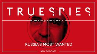 True Spies: Russia's Most Wanted