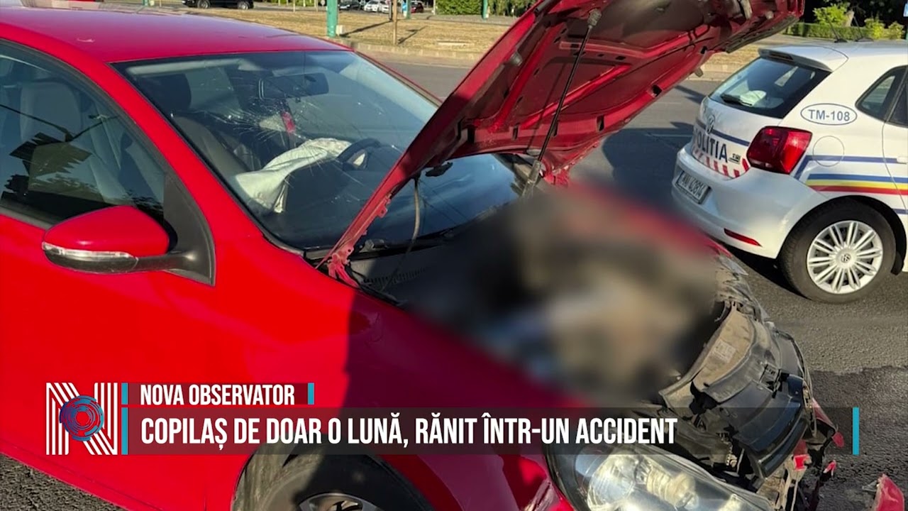 COPILAȘ DE DOAR O LUNĂ, RĂNIT ÎNTR-UN ACCIDENT