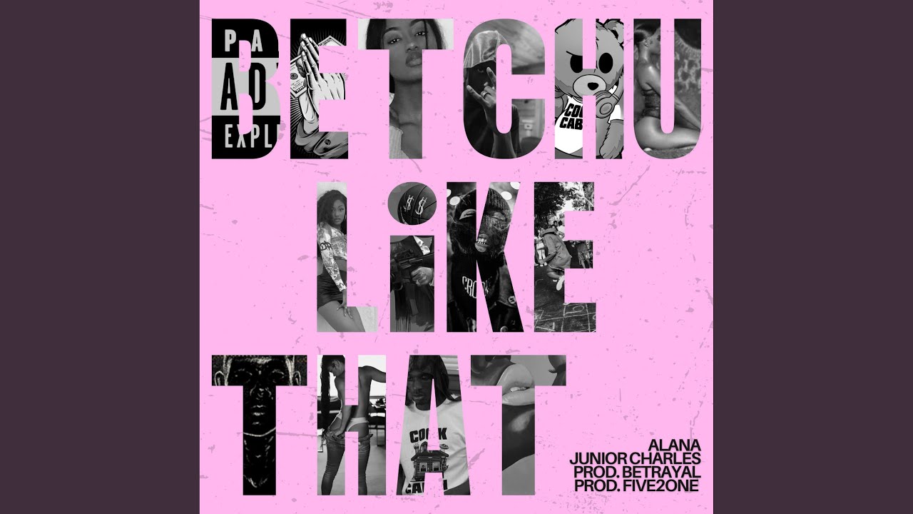 Watch Betchu Like That on YouTube Watch Betchu Like That on YouTube