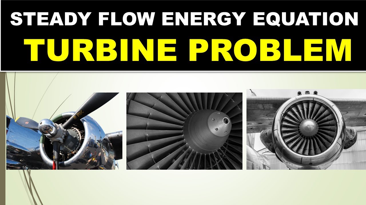 16. Steady Flow Energy Equation for Turbine Problem|Thermodynamics|Urdu ...