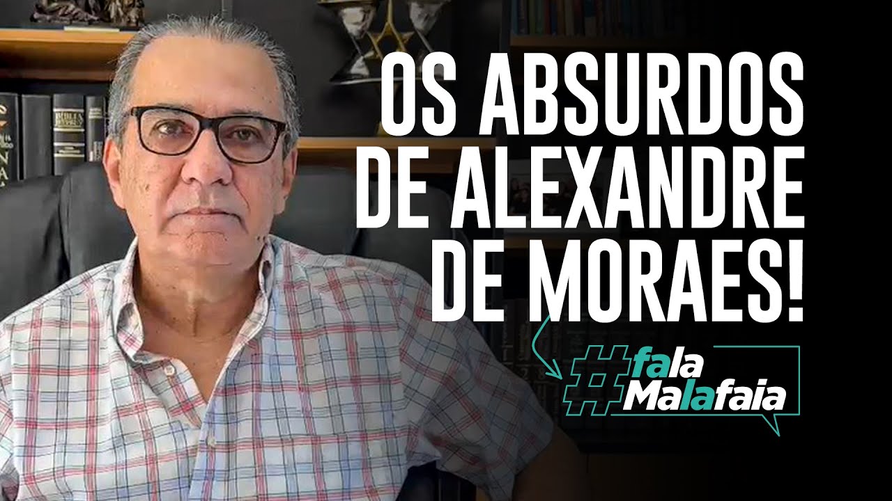 OS ABSURDOS DE ALEXANDRE DE MORAES