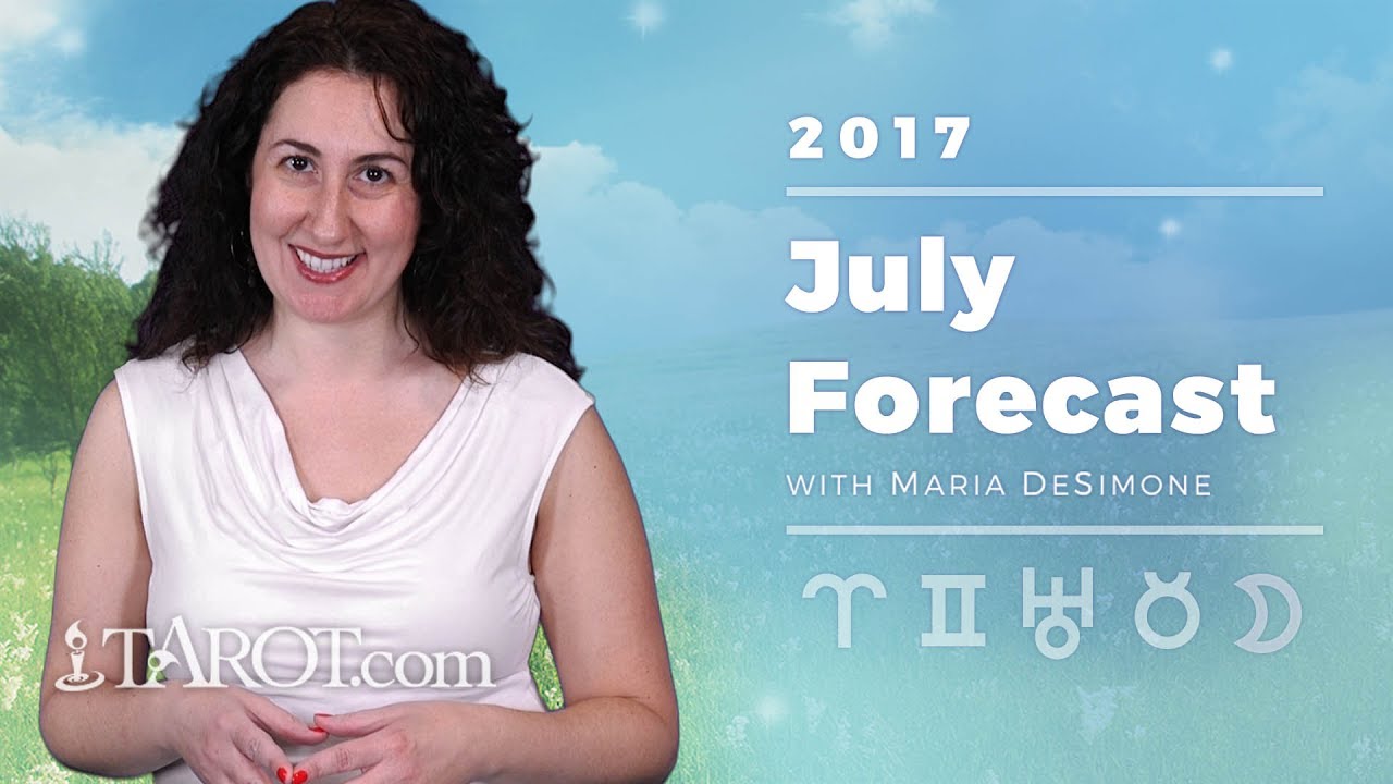 July 2017 Monthly Horoscope with Maria DeSimone
