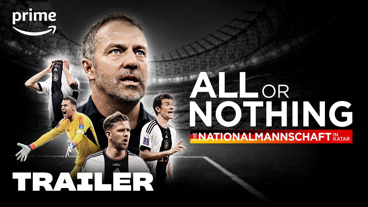All or Nothing Die Nationalmannschaft in Katar - Offizieller Trailer Prime Video