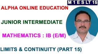 INTER I YR : MATHEMATICS I B (E/M) TOPIC : LIMITS & CONTINUITY     (PART 15)