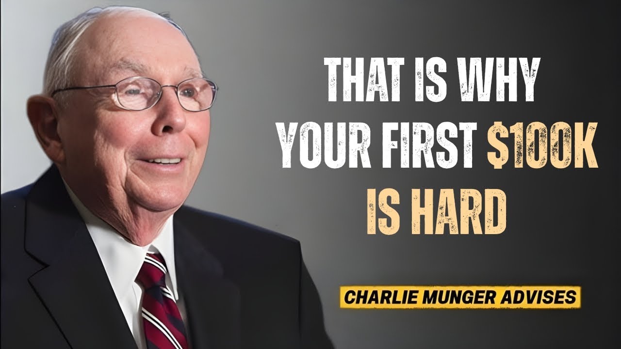 How Your First $100K Transforms Everything | The Smarter 5-Step Wealth Plan | Charlie Munger