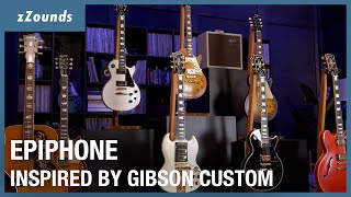 Epiphone Inspired by Gibson Custom Collection | zZounds #epiphone #gibsoncustom #guitar