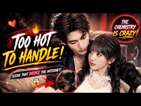 Zhang Linghe and Tian Xiwei's hot scene made fans hysterical