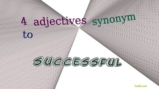 successful - 5 adjectives which are synonym to successful (sentence examples)