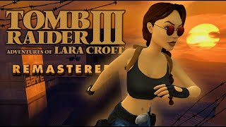 AUSBRUCH AUS DEM HOCHSICHERHEITSTRAKT! #06 | TOMB RAIDER III - REMASTERED [GER | 2K| ALL SECRETS]