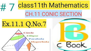 Chapter 11 conic sections  Ex.11.1( Q.No.7)||class 11 Maths ncert