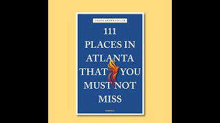 111 Places in Atlanta Guidebook Preview