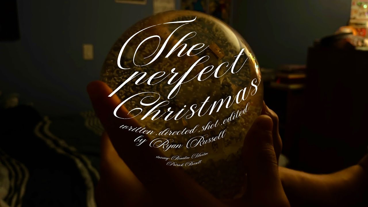 The Perfect Christmas - Short Film by Ryan Russell (re-upload)