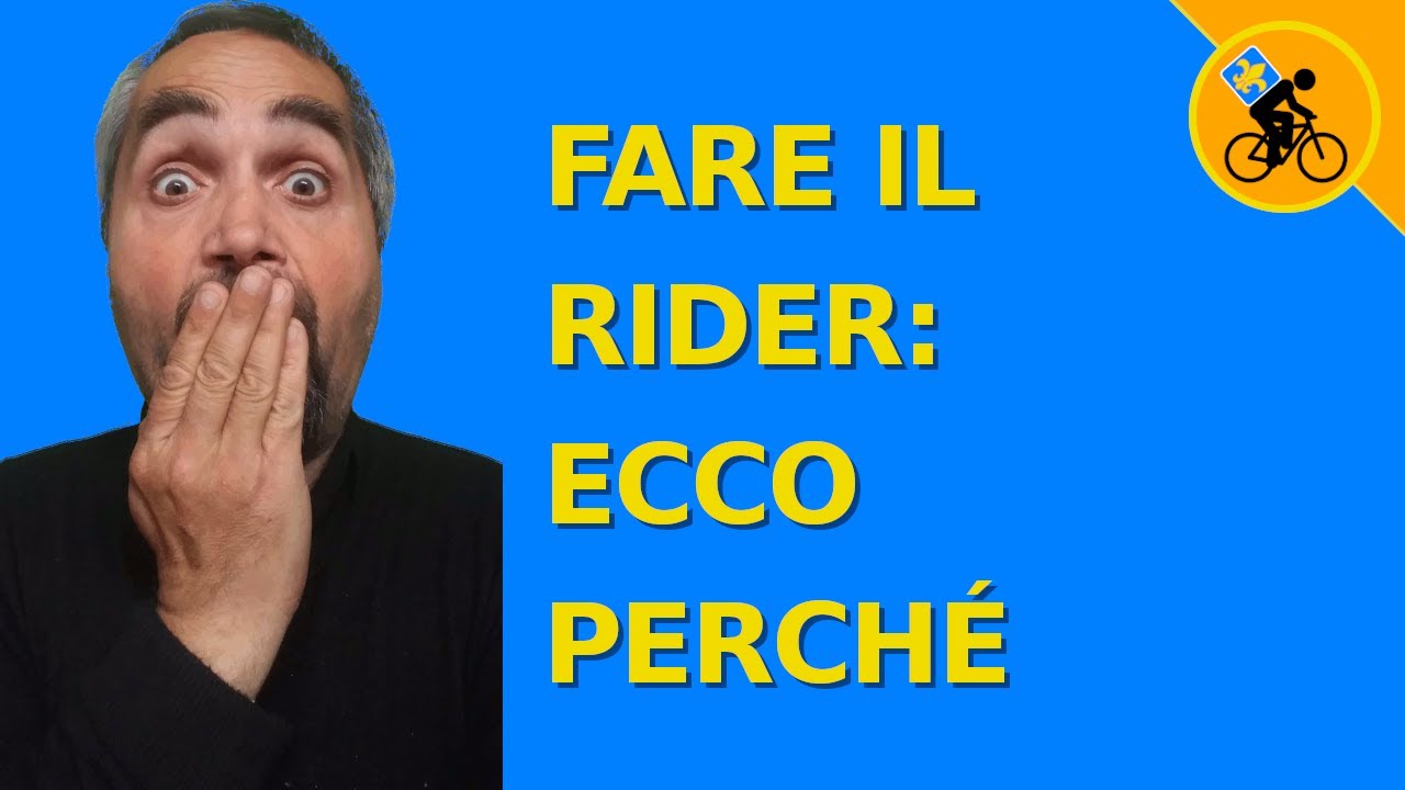 Perché si diventa rider YouTube Perché si diventa rider YouTube
