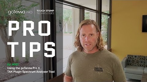 Pro Tip #001: Using the goTenna Pro X TAK Plugin Spectrum Analyzer Tool
