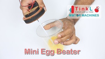 Mini Egg Beater | Motor Machines New | Tinker Lab at Home