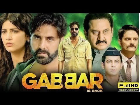 Gabbar Is Back Full Movie Akshay Kumar Bollywood Action Movie