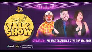 Entrevista com Palhaço Caçarola e Zeza dos Teclados | Titela Talk Show #035 