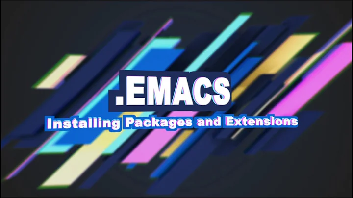 .Emacs #3 - Installing Packages and Extensions