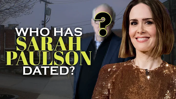 Who has Sarah Paulson dated? Girlfriends List Unti...