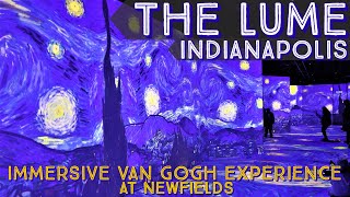 The LUME Indianapolis  Immersive Van Gogh Experience at Newfields + Real Van Gogh Artwork