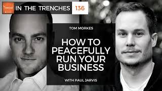 ITT 136: How to Peacefully Run Your Business with Paul Jarvis
