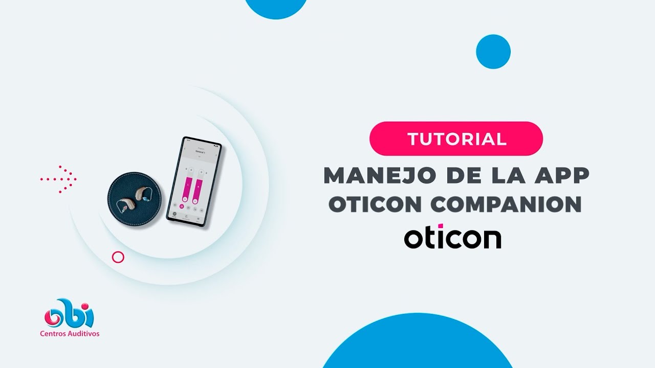 Manejo de la App Oticon Companion - YouTube