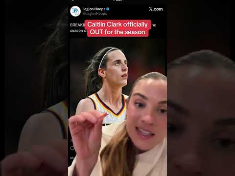 Caitlin Clark is officially OUT for the season ❤️‍🩹
